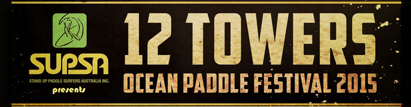 12 Towers Ocean Paddle Festival 2015