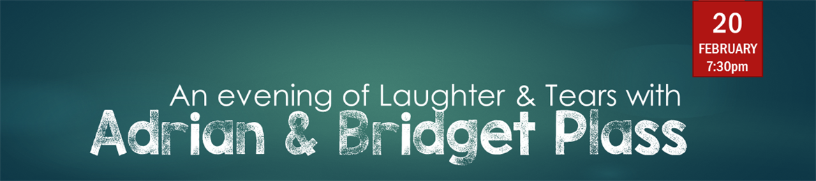 Laughter & Tears with Adrian & Bridget Plass