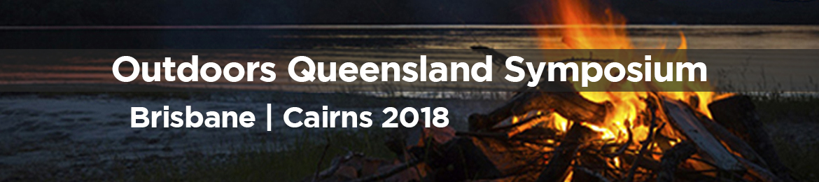 Outdoors Queensland Symposium - Cairns