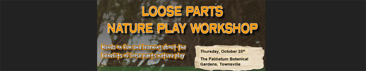 Loose Parts Play Workshop - 25 October 2018