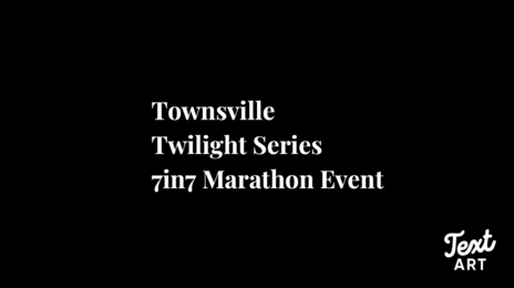 Townsville Twilight Series 7in7 Marathon Event